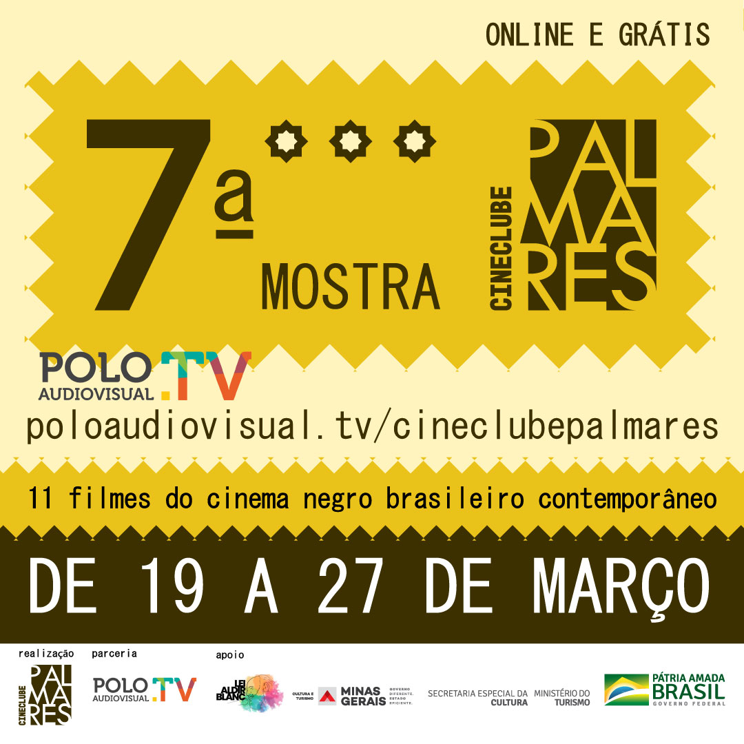 7ª Mostra Cineclube Palmares 19 a 27 de março 2021