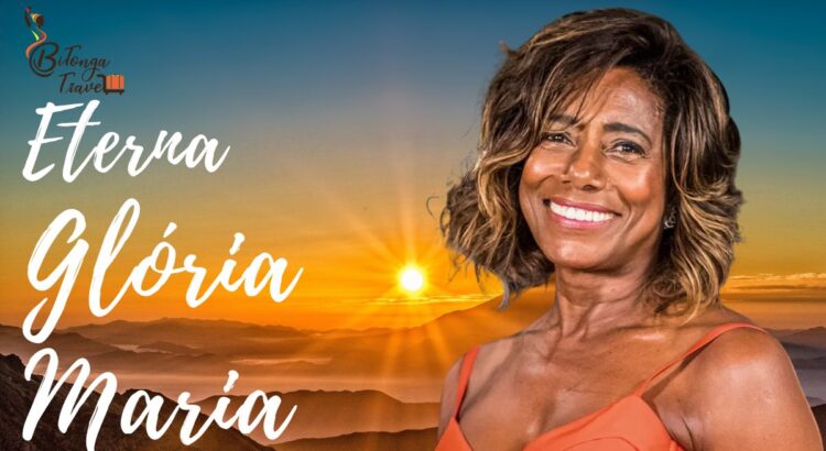 Eterna Glória Maria viajante negra - Bitonga Travel